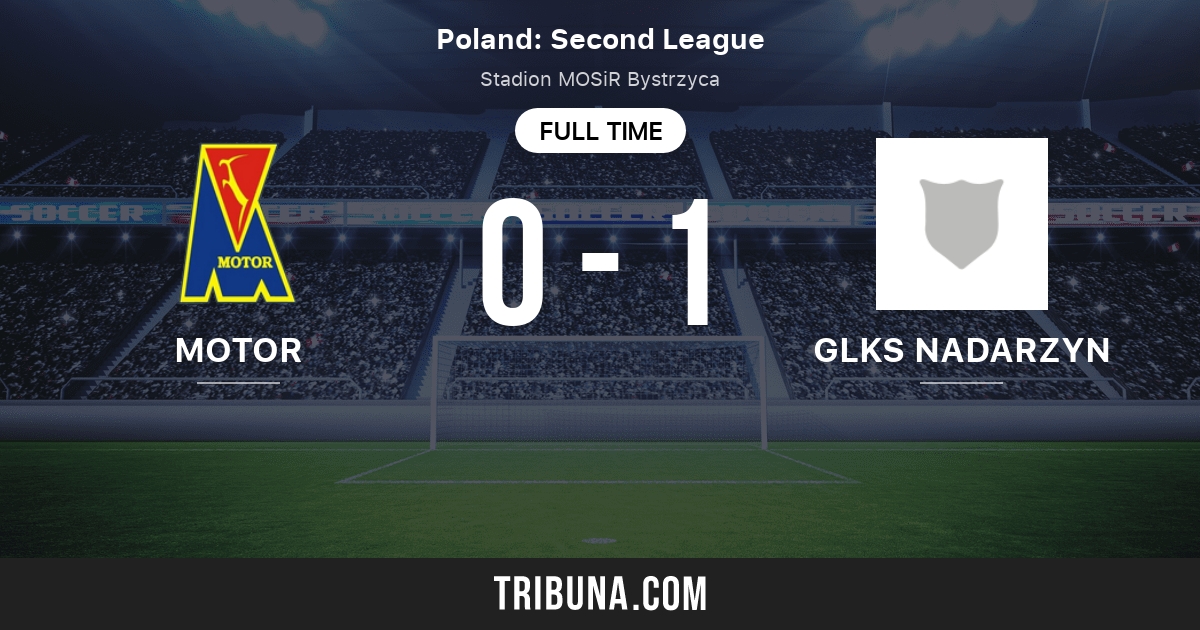 Motor Lublin Vs Glks Nadarzyn Live Score Stream And H2h Results 04 13 11 Preview Match Motor Lublin Vs Glks Nadarzyn Team Start Time Tribuna Com