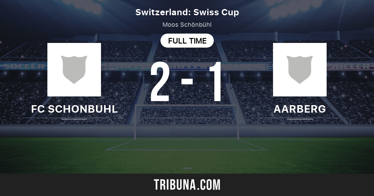 Fc Schonbuhl Vs Fc Aarberg Standings In Switzerland Schweizer Cup 09 15 2012