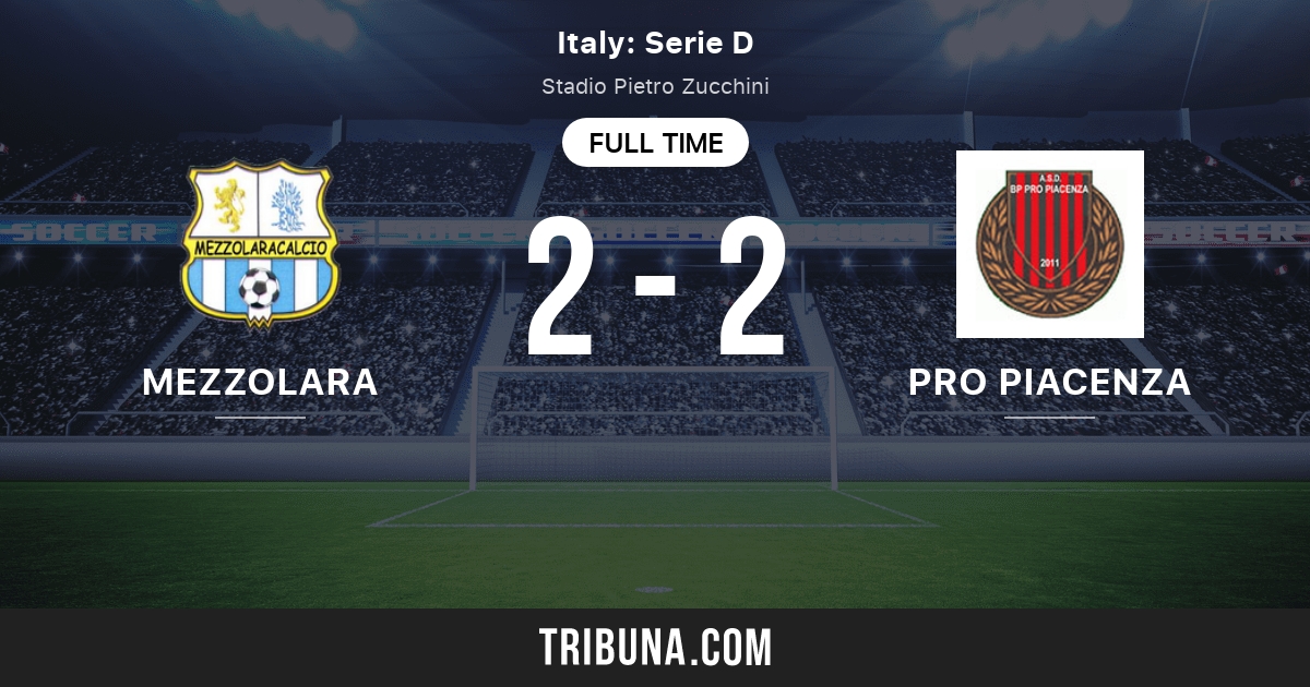 Mezzolara Vs Pro Piacenza Live Score Stream And H2h Results 10 28 12 Preview Match Mezzolara Vs Pro Piacenza Team Start Time Tribuna Com Mezzolara Vs Pro Piacenza Live Score Stream And H2h Results 10 28 12 Preview Match Mezzolara Vs Pro Piacenza Team Start Time Tribuna Com