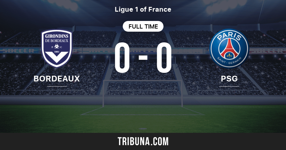 Girondins Bordeaux Vs Psg Live Score Stream And H2h Results 04 14 2007 Preview Match Girondins Bordeaux Vs Psg Team Start Time Tribuna Com