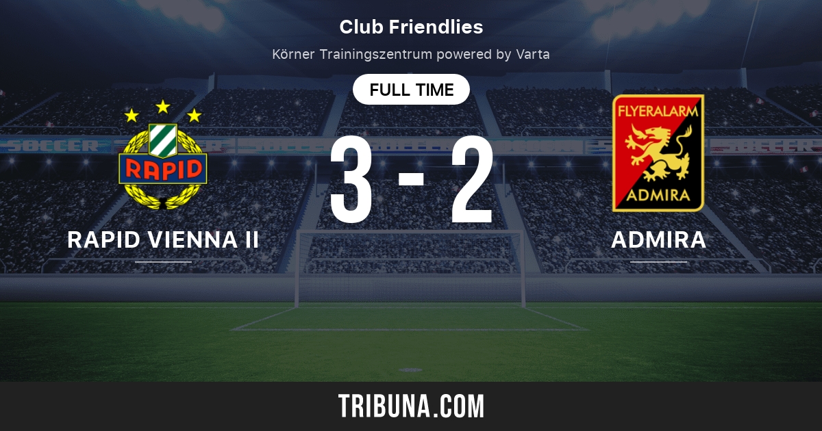Rapid Vienna Ii Vs Admira Wacker Live Score Stream And H2h Results 11 13 2020 Preview Match Rapid Vienna Ii Vs Admira Wacker Team Start Time Tribuna Com