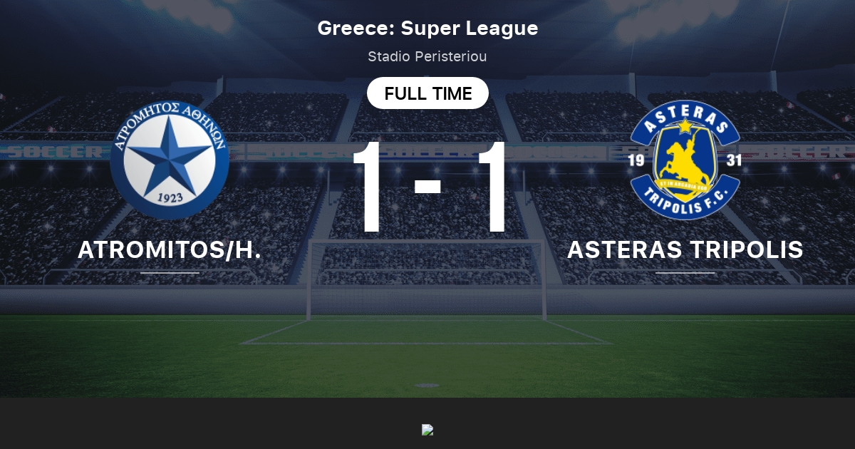 Atromitos H Vs Asteras Tripolis Standings In Greece Super League 03 06 2021