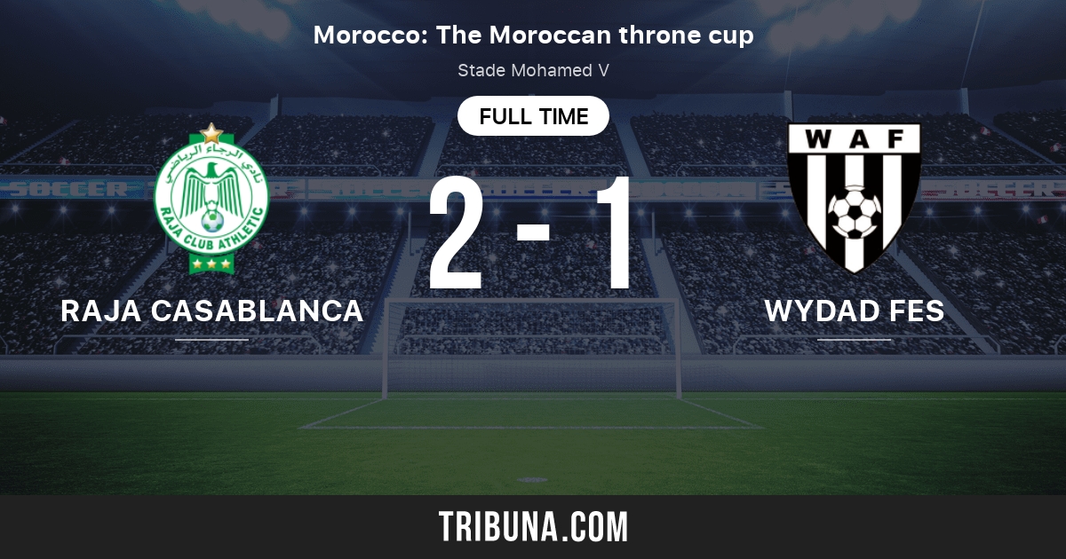 Rca Raja Casablanca Athletic Vs Waf Widad Fes Standings In Morocco Cup 01 01 21