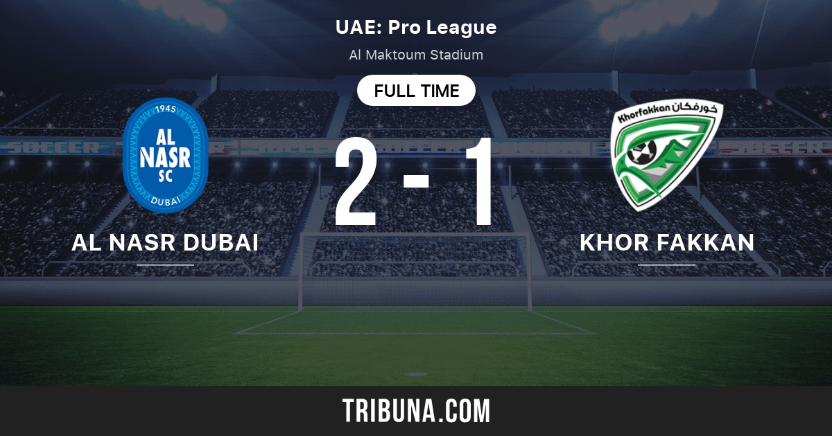 Al Khaleej Khor Fakkan Vs Al Nasr Dubai Sc Live Score Stream And H2h Results 9 15 22 Preview Match Al Khaleej Khor Fakkan Vs Al Nasr Dubai Sc Team Start Time Tribuna Com