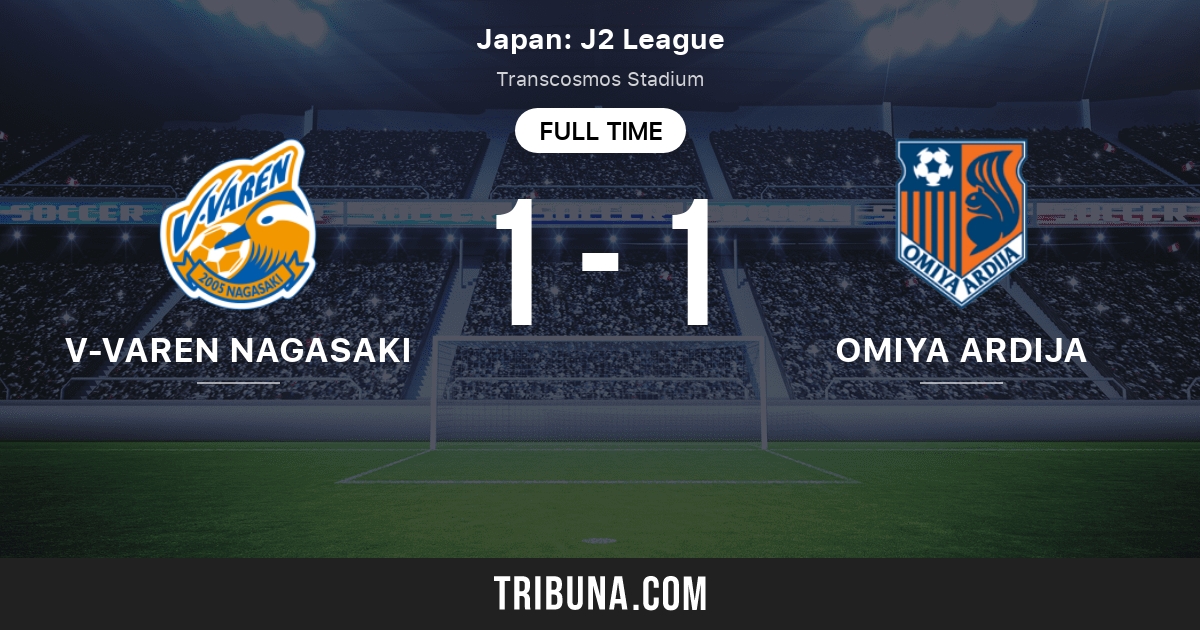 V Varen Nagasaki Vs Omiya Ardija Standings In J League 2 07 11 21 V Varen Nagasaki Vs Omiya Ardija Standings In J League 2 07 11 21