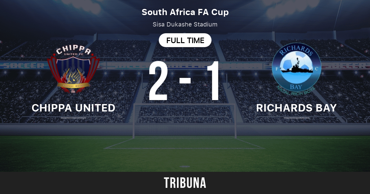 Chippa United Fc Vs Richards Bay Live Score Stream And H2h Results 03 13 2021 Preview Match Chippa United Fc Vs Richards Bay Team Start Time Tribuna Com