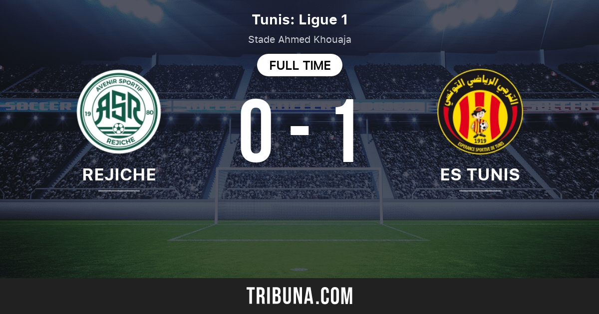 Rejiche Vs Esperance De Tunis Live Score Stream And H2h Results 03 21 2021 Preview Match Rejiche Vs Esperance De Tunis Team Start Time Tribuna Com