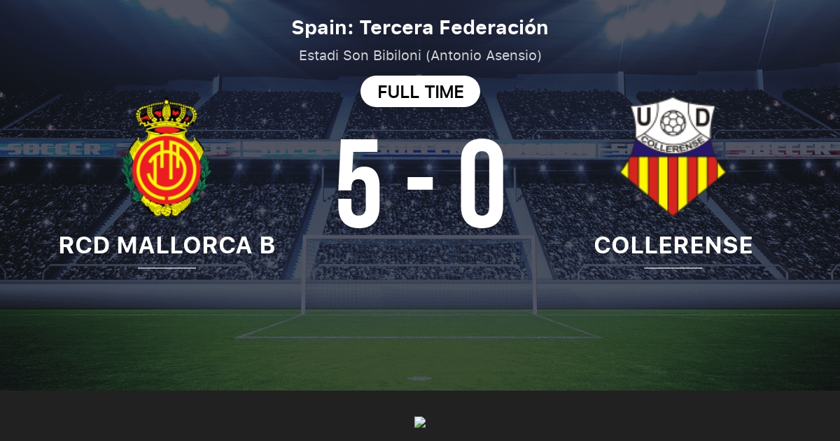RCD Mallorca B vs Collerense: Live Score, Stream and H2H results 05/09