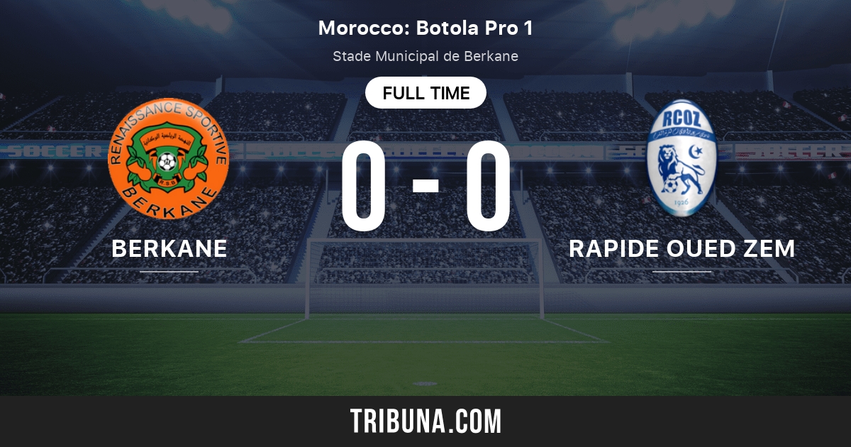 Rsb Berkane Vs Rapide Oued Zem Live Score Stream And H2h Results 05 19 21 Preview Match Rsb Berkane Vs Rapide Oued Zem Team Start Time Tribuna Com Rsb Berkane Vs Rapide Oued Zem Live Score Stream And H2h Results 05 19 21 Preview Match Rsb Berkane Vs Rapide Oued Zem Team Start Time Tribuna Com