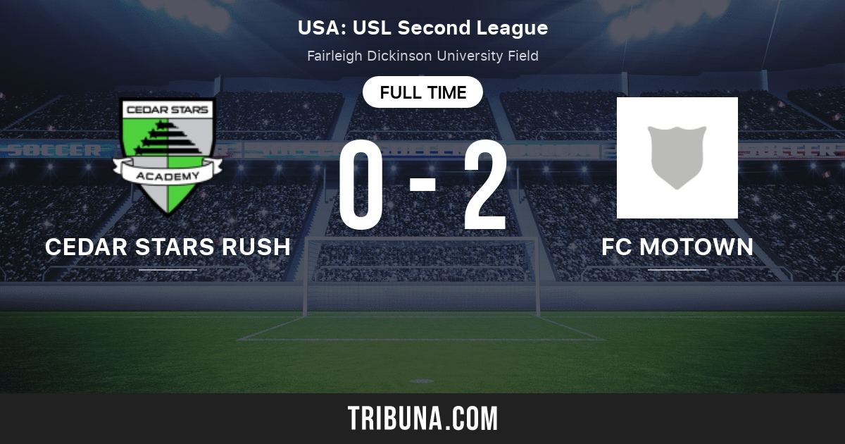 Cedar Stars Rush Vs Fc Motown Live Score Stream And H2h Results 6 23 21 Preview Match Cedar Stars Rush Vs Fc Motown Team Start Time Tribuna Com Cedar Stars Rush Vs Fc Motown Live Score Stream And H2h Results 6 23 21 Preview Match Cedar Stars Rush Vs Fc Motown Team Start Time Tribuna Com