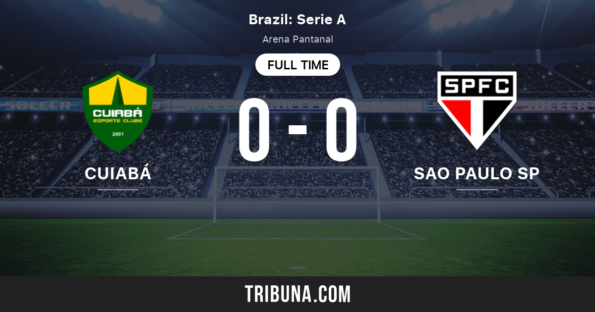 Cuiaba Esporte Clube Mt Vs Sao Paulo Sp Live Score Stream And H2h Results 10 10 21 Preview Match Cuiaba Esporte Clube Mt Vs Sao Paulo Sp Team Start Time Tribuna Com Cuiaba Esporte Clube Mt Vs Sao Paulo Sp Live Score Stream And H2h Results 10 10 21 Preview Match Cuiaba Esporte Clube Mt Vs Sao Paulo Sp Team Start Time Tribuna Com