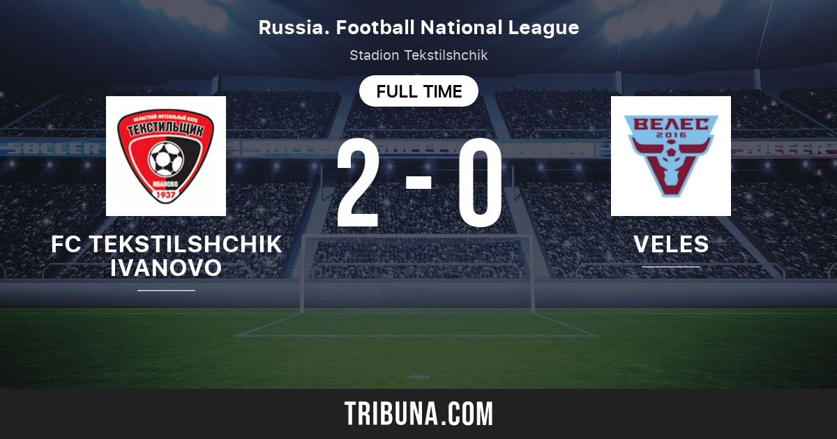 FC Tekstilshchik Ivanovo vs Veles Live Score, Stream and H2H results 9/5/2021. Preview match FC