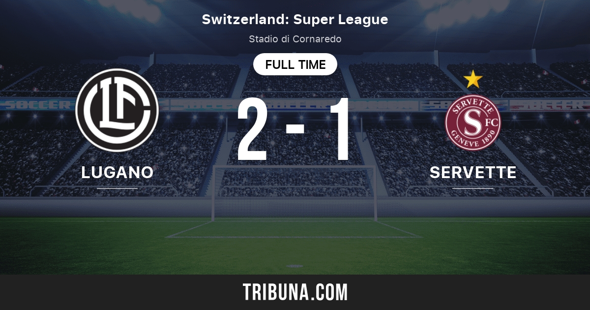 FC Lugano - Servette FC - Servette FC