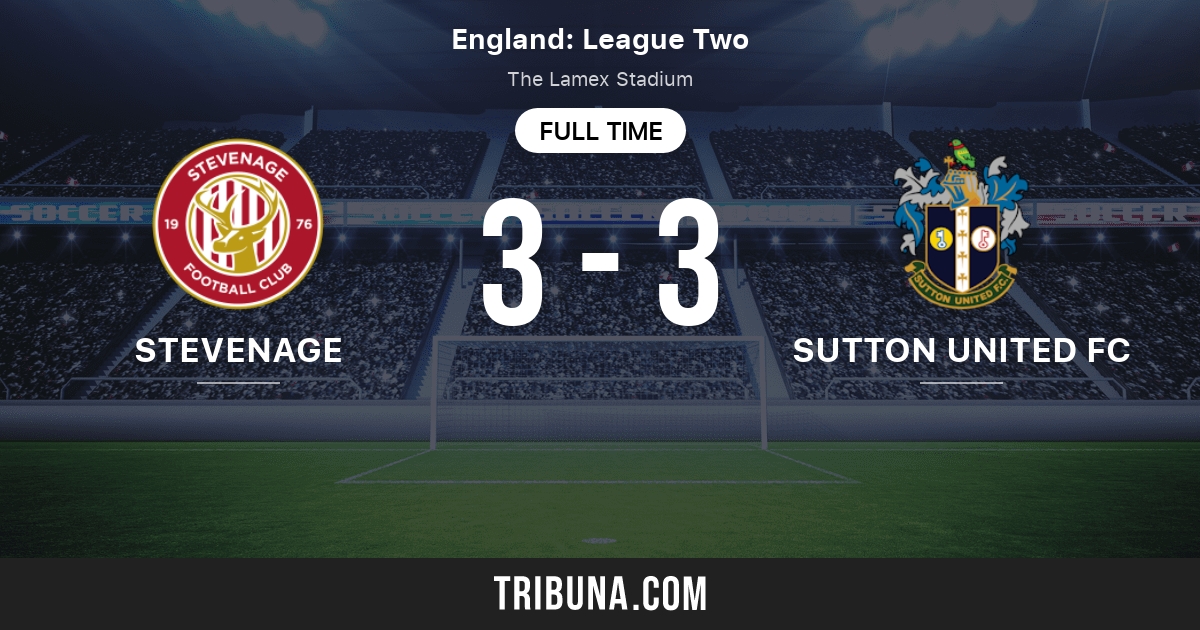 stevenage vs sutton united fc live score stream and h2h results 1 15 2022 preview match stevenage vs sutton united fc team start time tribuna com stevenage vs sutton united fc live score stream and h2h results 1 15 2022 preview match stevenage vs sutton united fc team start time tribuna com