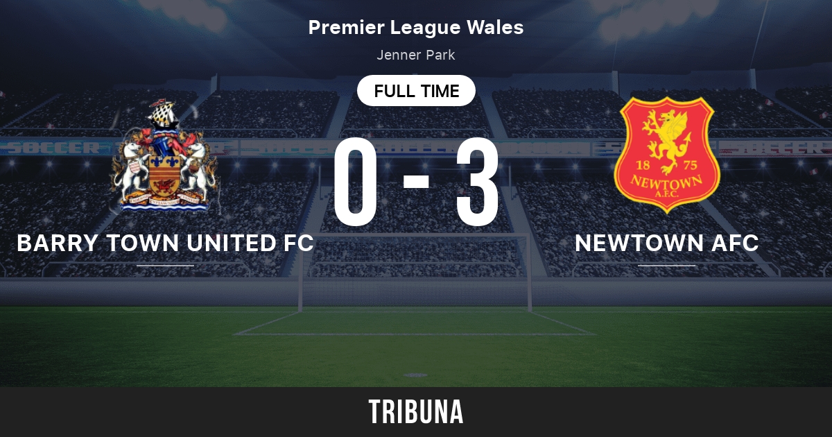 Newtown AFC vs Barry Town United FC: Live Score, Stream and H2H results  12/4/2021. Preview match Newtown AFC vs Barry Town United FC, team, start  time. Tribuna.com