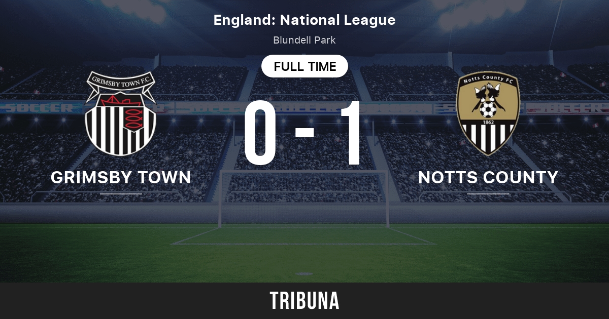 Grimsby Town Vs Notts County: Live Score, Stream And H2H Results 10/30 ...