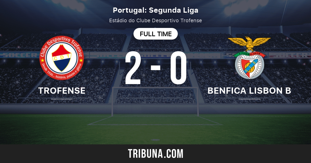 Trofense Vs Benfica Lisbon B Head To Head Statistics Match 01 30 2022 Tribuna Com