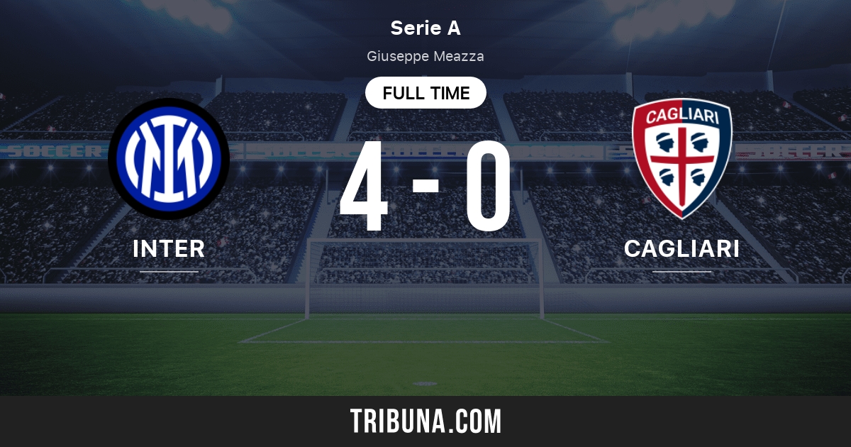 Inter Milan Vs Cagliari Live Score Stream And H2h Results 12 12 2021 Preview Match Inter Milan Vs Cagliari Team Start Time Tribuna Com