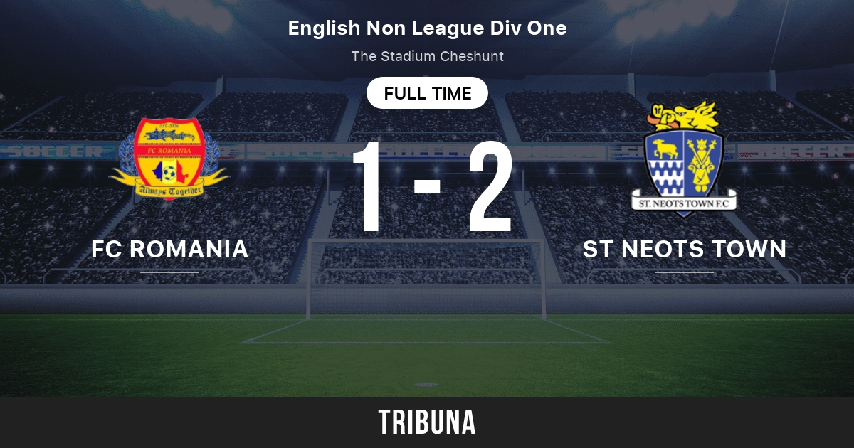 Fc Romania Vs St Neots Town Head To Head Statistics Match 11 21 Tribuna Com