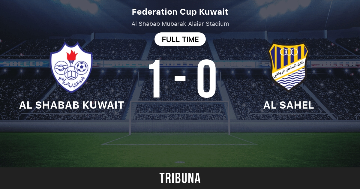 Al Sahel: Fixtures & Results Kuwait Federation Cup 2021/2022, schedule,  match reports from Tribuna.com