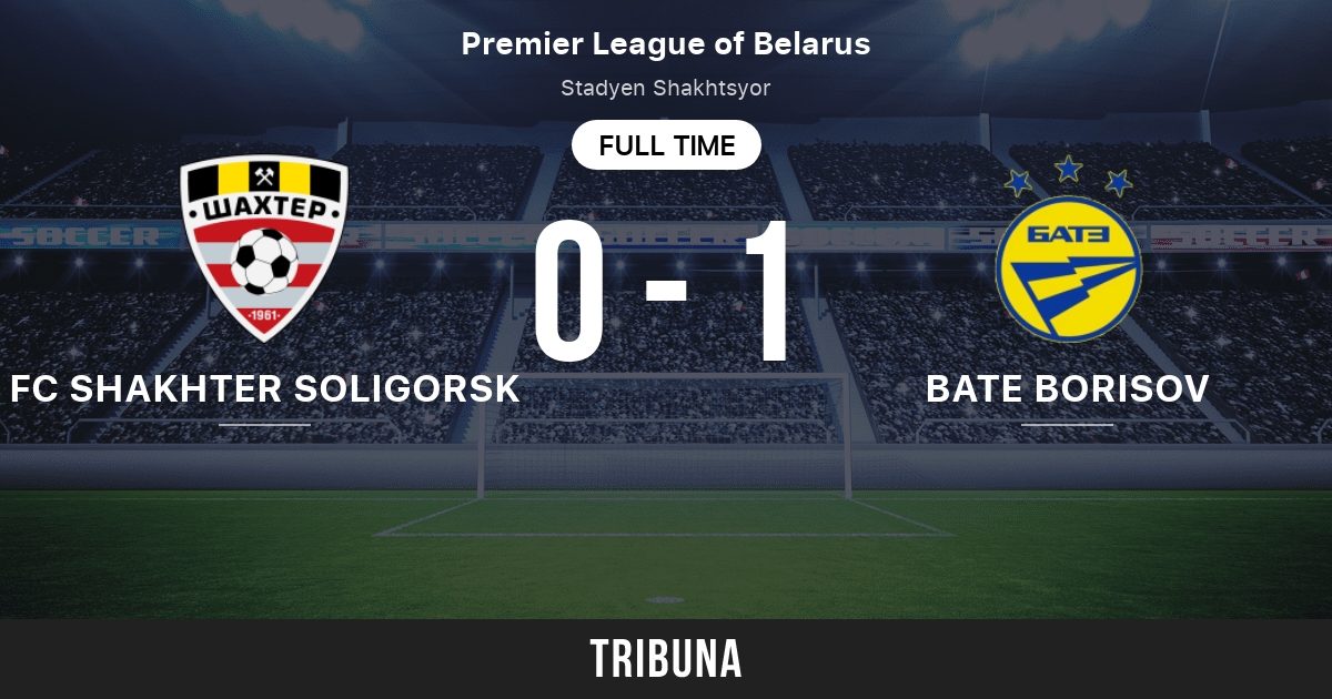 FC Shakhter Soligorsk vs BATE Borisov: Live Score, Stream and H2H results  12/2/2023. Preview match FC Shakhter Soligorsk vs BATE Borisov, team, start  time. Tribuna.com
