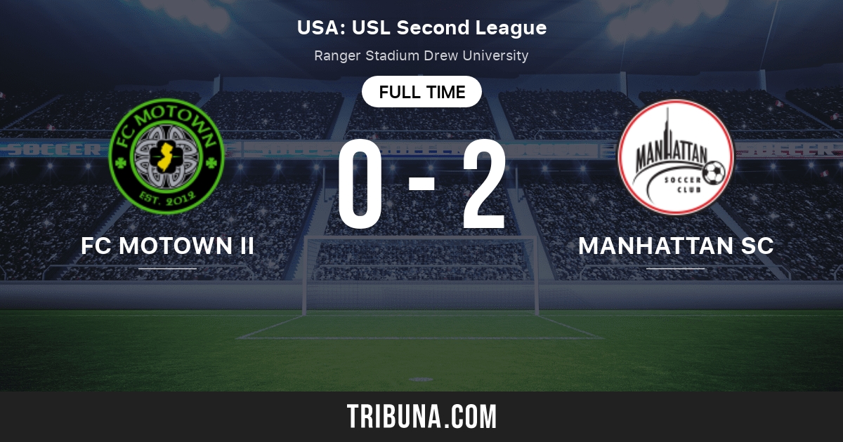 Manhattan Sc Vs Fc Motown Ii Live Score Stream And H2h Results 7 17 22 Preview Match Manhattan Sc Vs Fc Motown Ii Team Start Time Tribuna Com