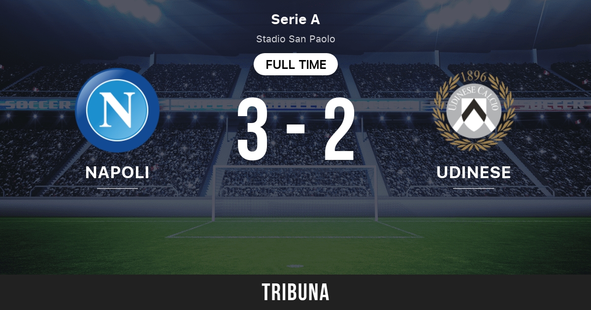 Udinese vs Napoli: Punteggi live, Stream e risultati Testa a Testa  5/4/2024. Anteprima match Udinese vs Napoli, squadra,ora d'inizio.  Tribuna.com
