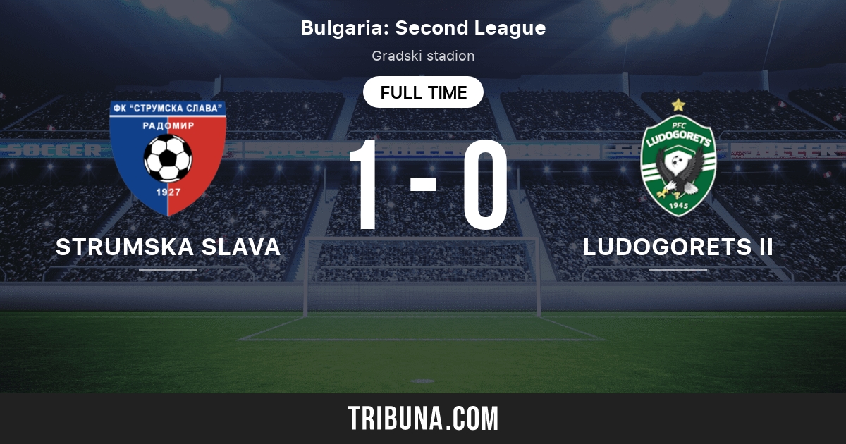 Strumska Slava Vs Ludogorets Razgrad B: Live Score, Stream And H2H ...