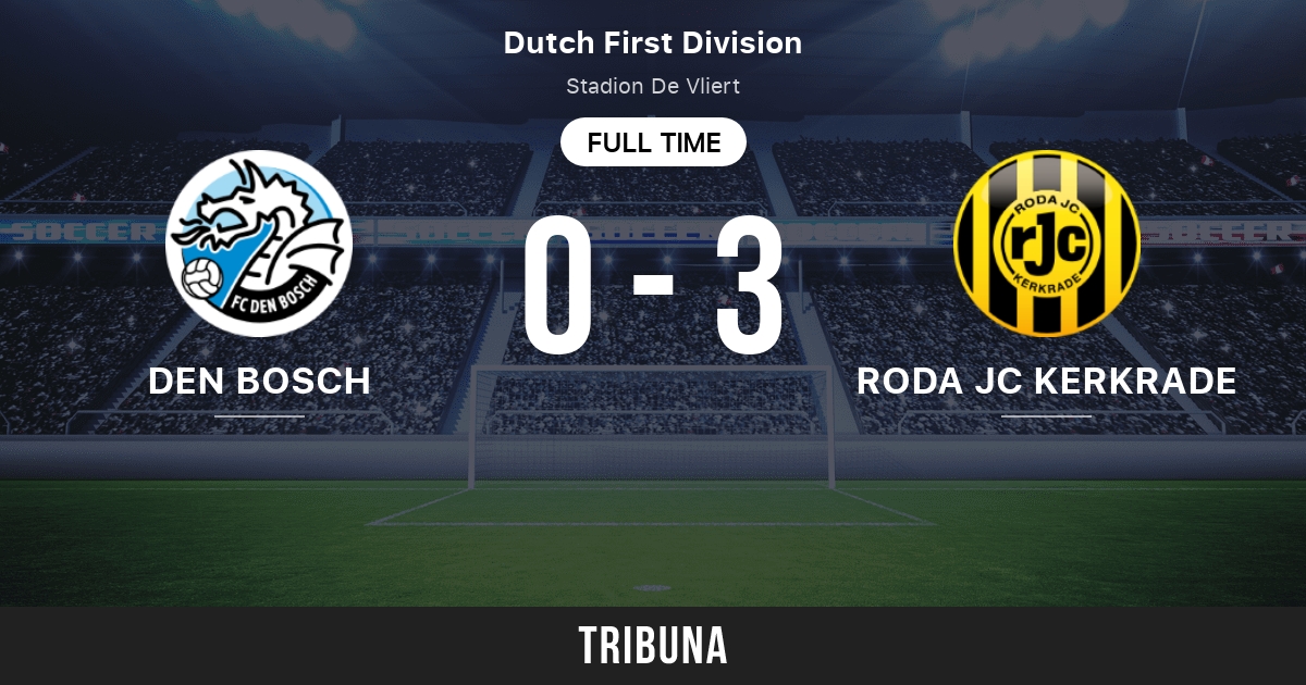 Den Bosch vs Roda JC Kerkrade: Live Score, Stream and H2H results  1/19/2024. Preview match Den Bosch vs Roda JC Kerkrade, team, start time.  Tribuna.com