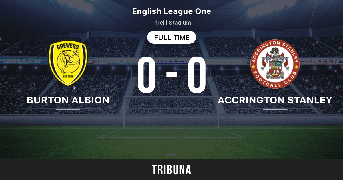 Burton Albion vs Accrington Stanley: Live Score, Stream and H2H results  2/25/2023. Preview match Burton Albion vs Accrington Stanley, team, start  time. Tribuna.com