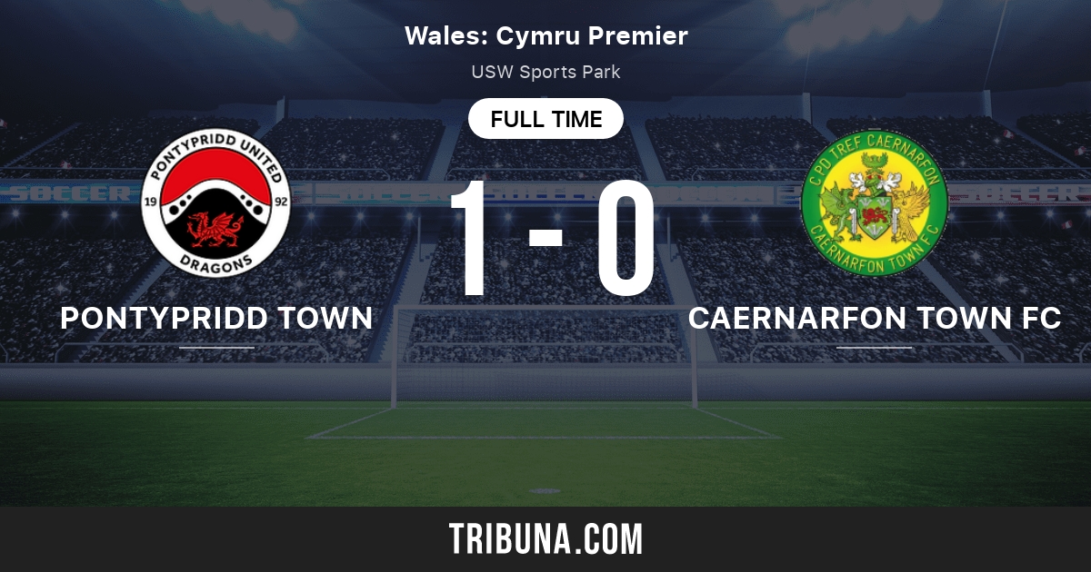 Pontypridd Town vs Caernarfon Town FC Marcador en vivo, Retransmisión