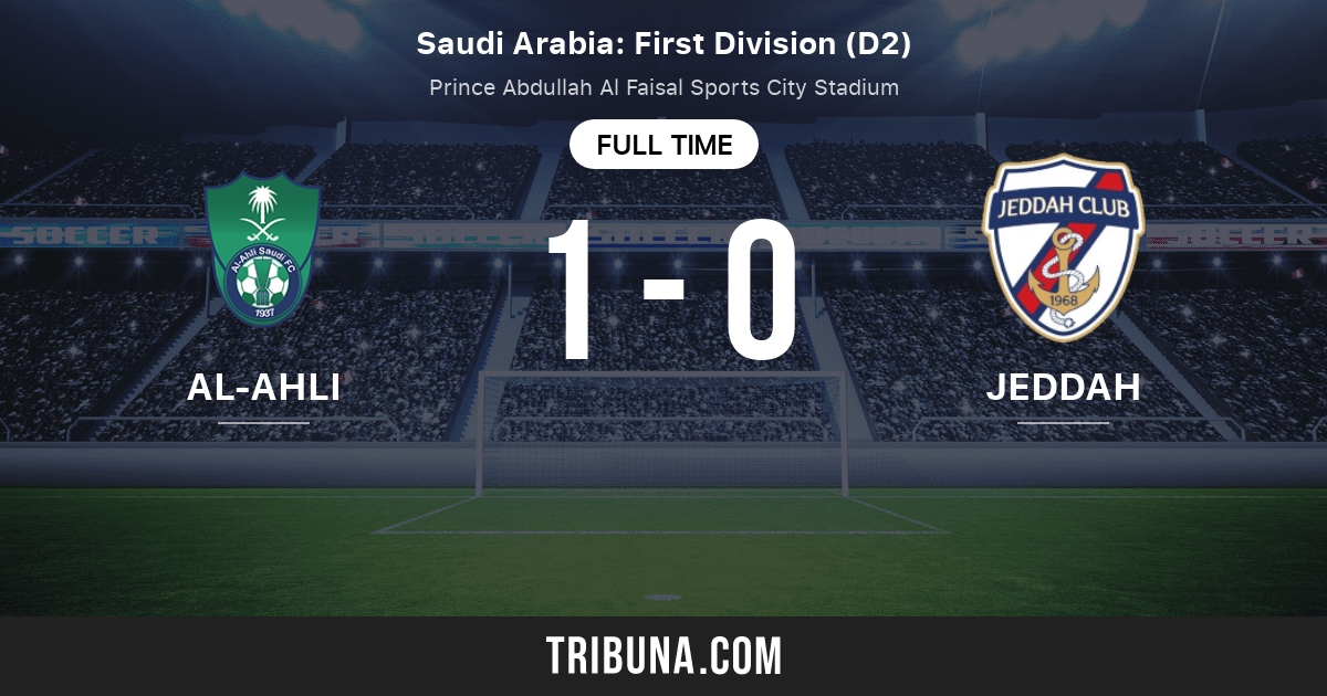 Al Ahli Jeddah vs Jeddah Marcador en vivo, Retransmisión y