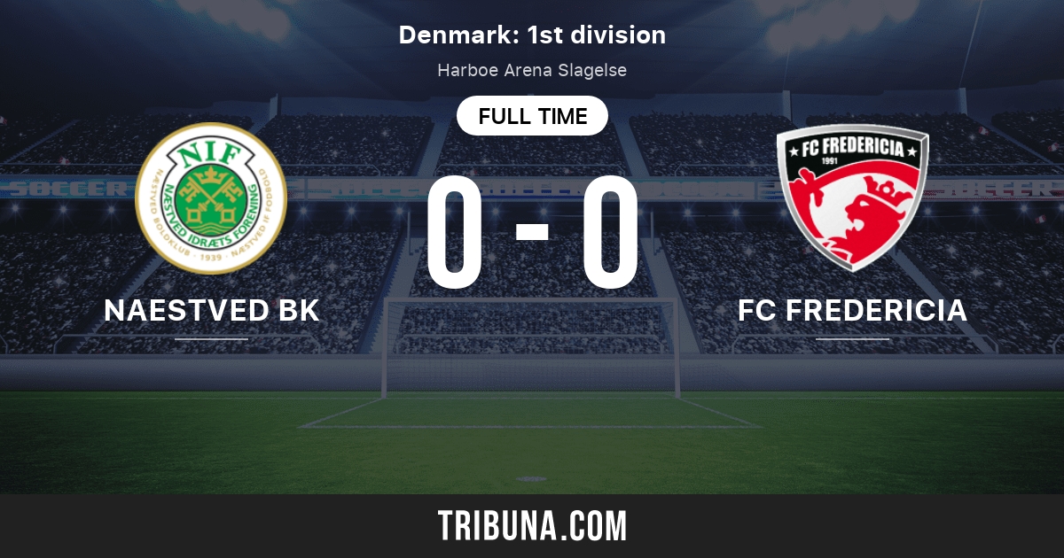 FC Fredericia vs Naestved BK: Live Score, Stream and H2H results 10/1 ...