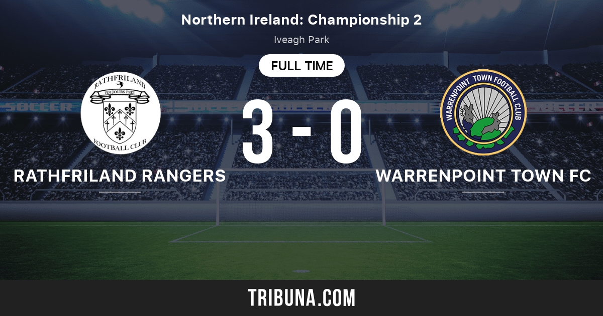 Rathfriland Rangers vs Warrenpoint Town FC Head to Head statistics