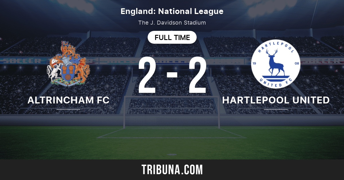 Hartlepool United vs Altrincham FC: Live Score, Stream and H2H results  2/20/2024. Preview match Hartlepool United vs Altrincham FC, team, start  time.