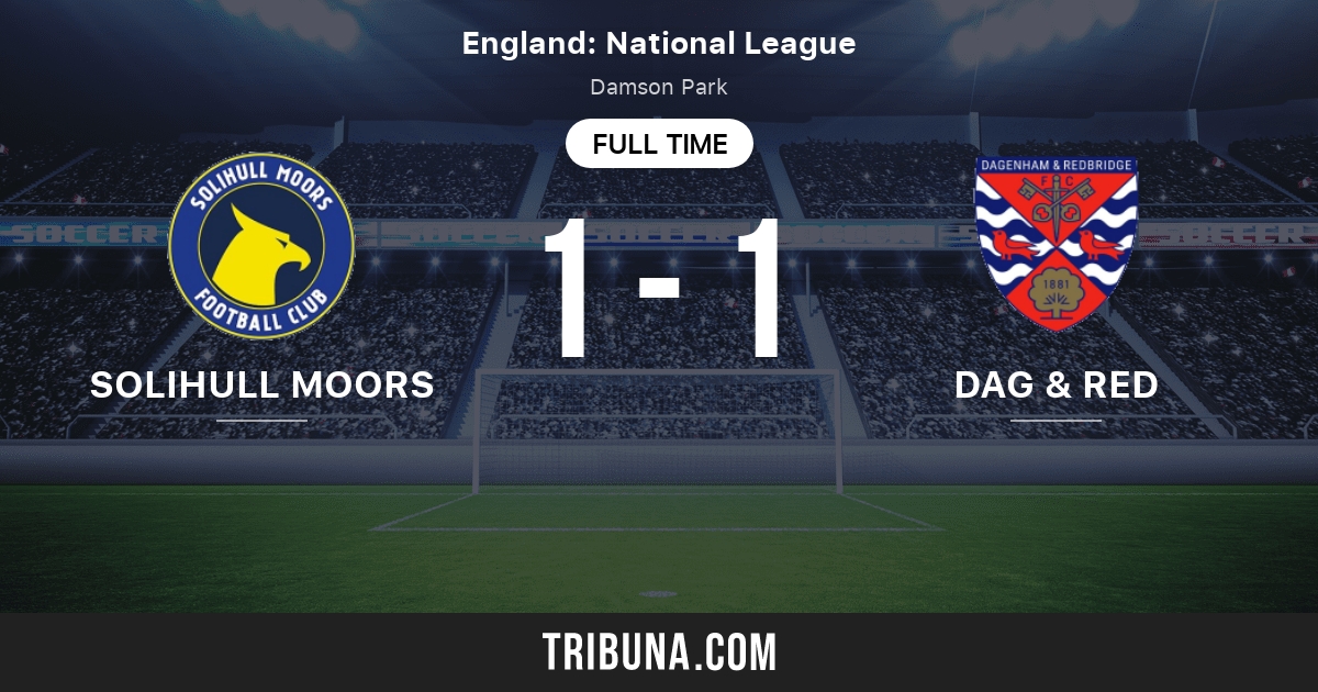 Solihull Moors FC vs Dagenham & Redbridge Marcador en vivo