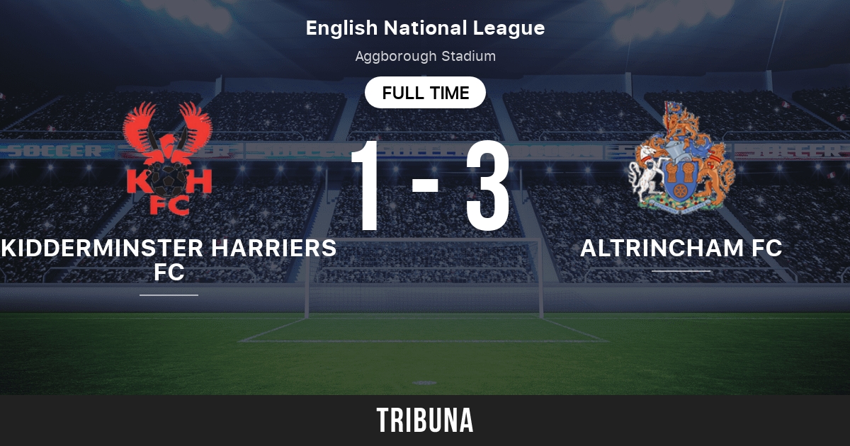 Kidderminster Harriers FC vs Altrincham FC: Live Score, Stream and H2H  results 3/29/2024. Preview match Kidderminster Harriers FC vs Altrincham FC,  team, start time.