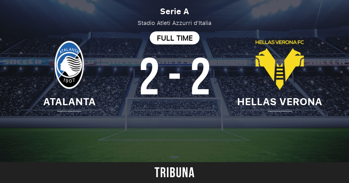 Atalanta vs Hellas Verona: Punteggi live, Stream e risultati Testa a Testa  4/13/2024. Anteprima match Atalanta vs Hellas Verona, squadra,ora d'inizio.  Tribuna.com