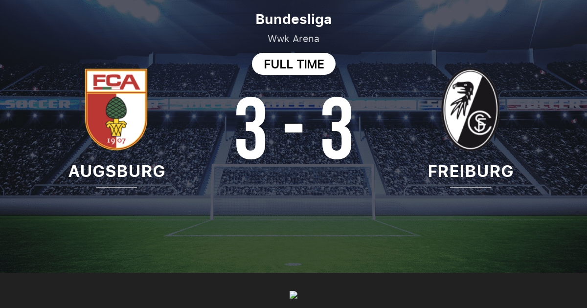 Augsburg Vs Freiburg Live Score Stream And H2h Results 12 16 2017 Preview Match Augsburg Vs Freiburg Team Start Time Tribuna Com