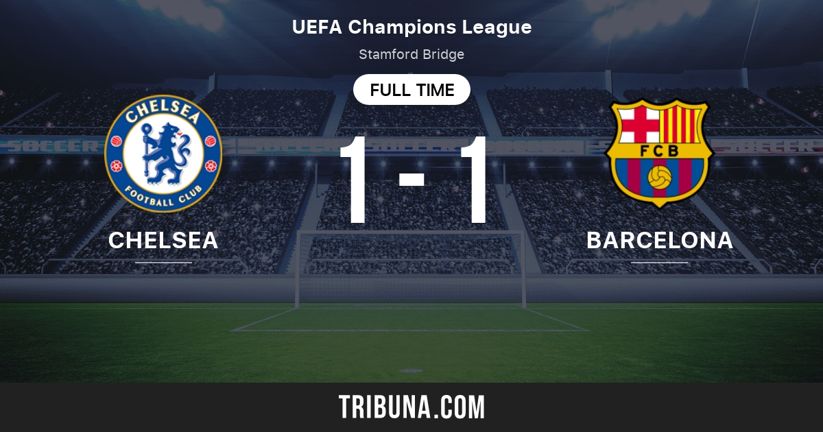 Chelsea Vs Barcelona Head To Head Statistics Match 02 18 Tribuna Com Chelsea Vs Barcelona Head To Head Statistics Match 02 18 Tribuna Com