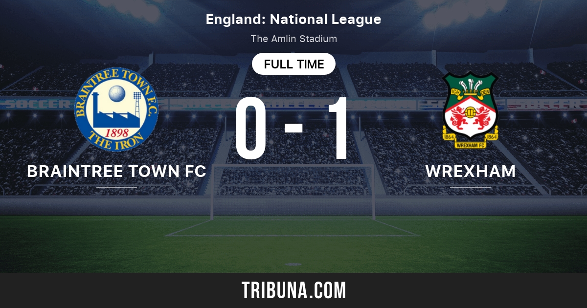 Braintree Town FC vs Wrexham Standings in National League 9/8/2018