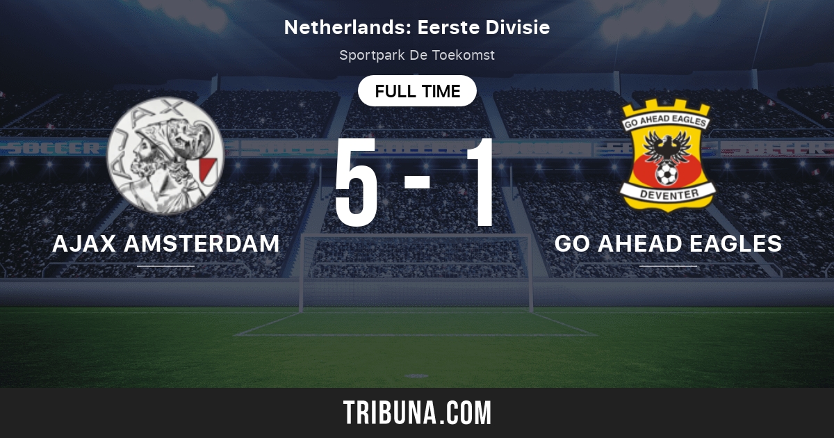 Ajax Amsterdam Vs Go Ahead Eagles Live Score Stream And H2h Results 02 03 2020 Preview Match Ajax Amsterdam Vs Go Ahead Eagles Team Start Time Tribuna Com