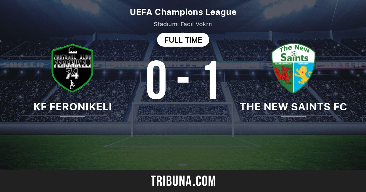 KF Feronikeli vs The New Saints FC estadísticas del enfrentamiento