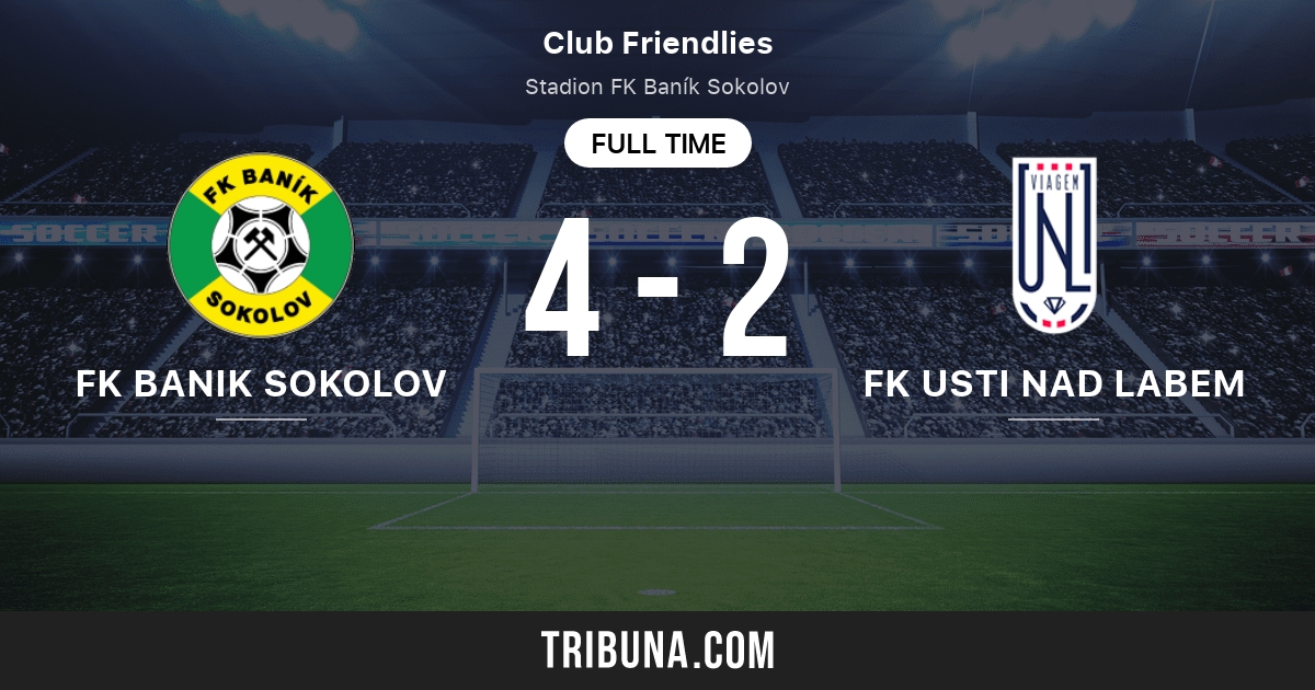 Fk Banik Sokolov Vs Fk Usti Nad Labem Live Score Stream And H2h Results 02 08 2020 Preview Match Fk Banik Sokolov Vs Fk Usti Nad Labem Team Start Time Tribuna Com