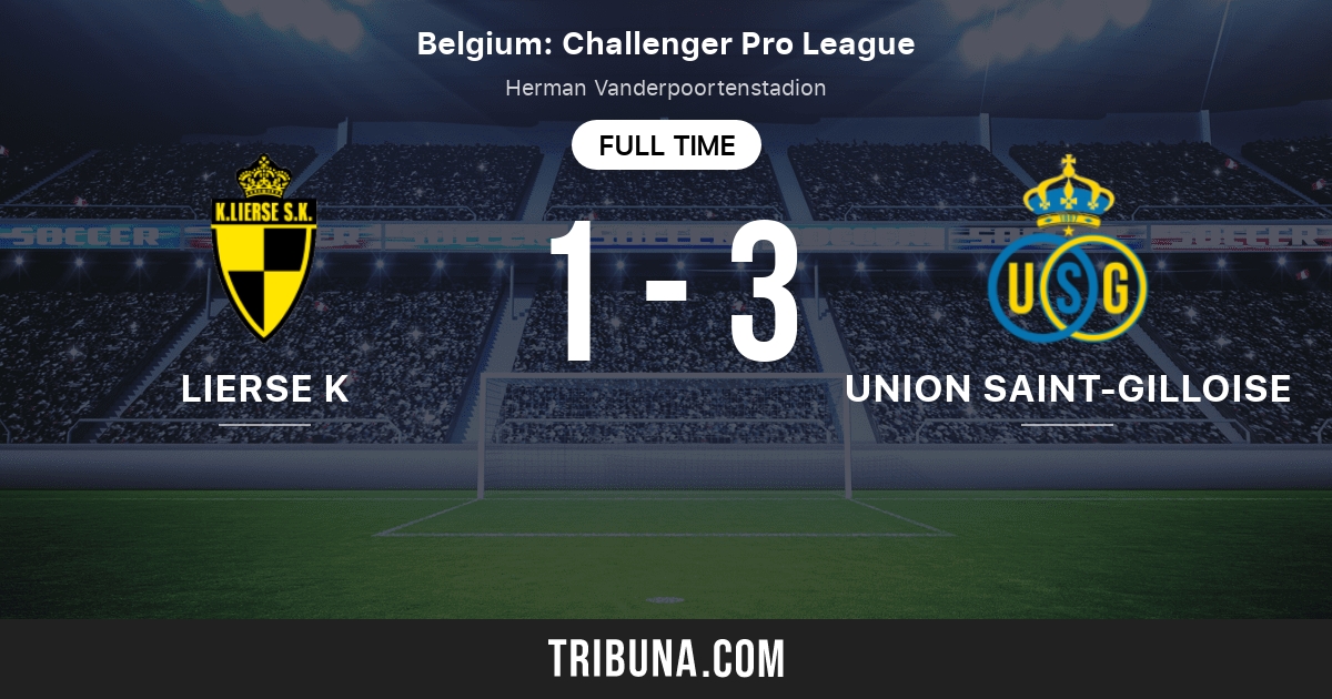 Lierse Kempenzonen Vs Union Saint Gilloise Standings In Belgium First Division B 03 05 2021