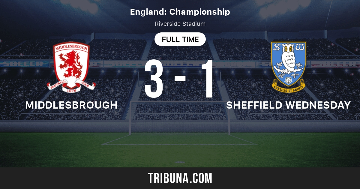 Middlesbrough vs Sheffield Wednesday Live Score, Stream and H2H