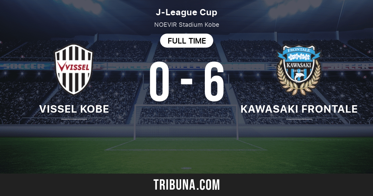 Vissel Kobe Vs Kawasaki Frontale Live Score Stream And H2h Results 09 02 Preview Match Vissel Kobe Vs Kawasaki Frontale Team Start Time Tribuna Com