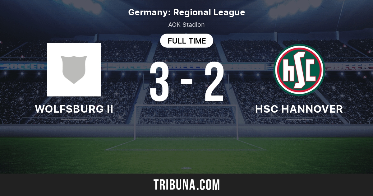Vfl Wolfsburg Ii Vs Hsc Hannover Live Score Stream And H2h Results 09 18 2020 Preview Match Vfl Wolfsburg Ii Vs Hsc Hannover Team Start Time Tribuna Com