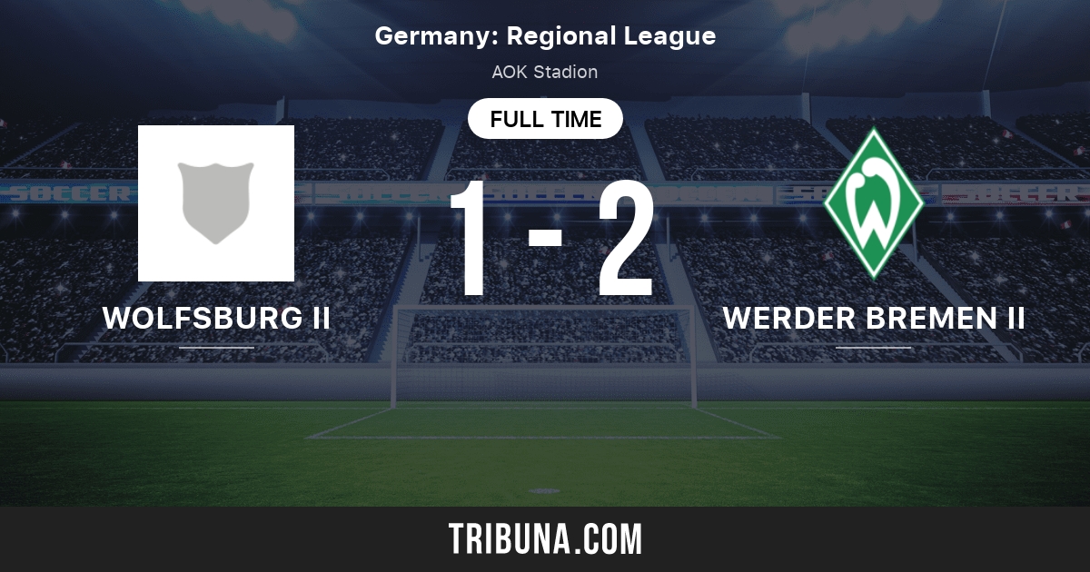 Vfl Wolfsburg Ii News Fixtures Results Table 2021 2022 Squad Coach