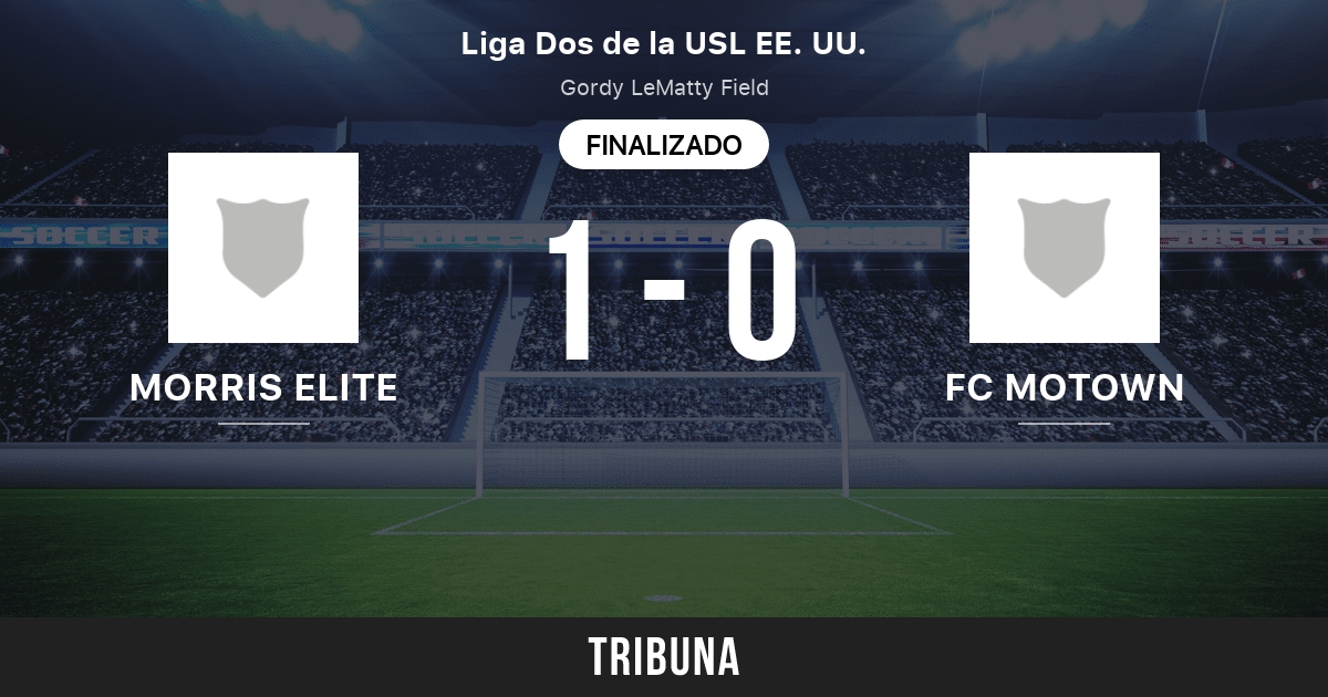 Morris Elite Vs Fc Motown Clasificaciones En Usl League Two 30 06 21